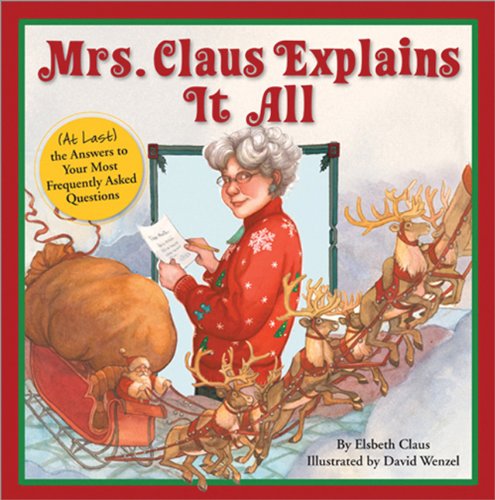 Mrs. Claus Explains It All