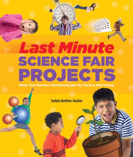 Last-Minute Science Fair Projects