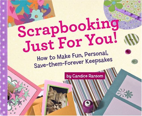 Scrapbooking Just for You!