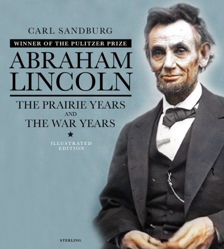 Abraham Lincoln, The Illustrated Edition