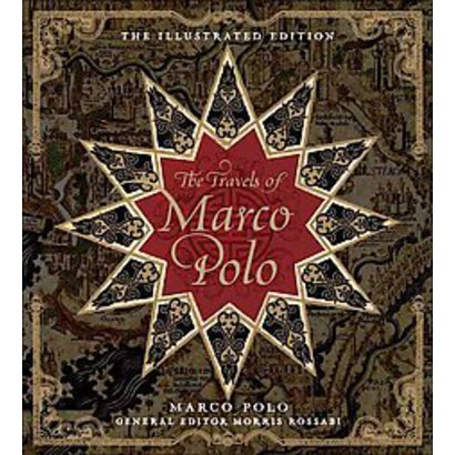 The Travels of Marco Polo: The Illustrated Edition