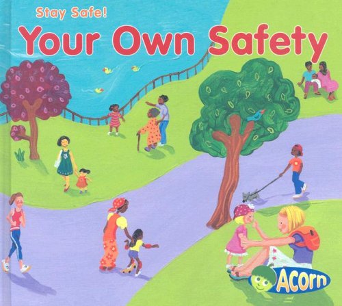 Your Own Safety