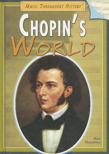 Chopin's World (Music Throughout History)
