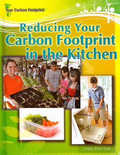 Reducing Your Carbon Footprint In the Kitchen (Your Carbon Footprint)