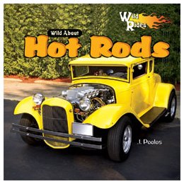 Wild About Hot Rods (Wild Rides)