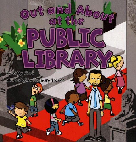 Out And About At The Public Library (Field Trips)