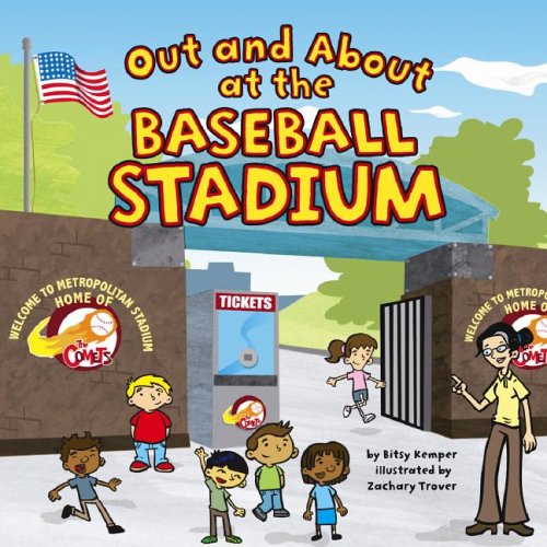 Out And About at the Baseball Stadium (Field Trips) (Field Trips)