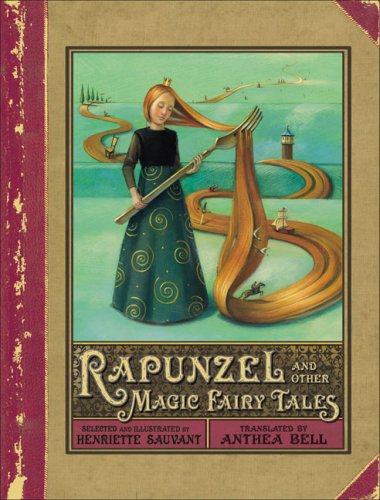 Rapunzel and Other Magic Fairy Tales