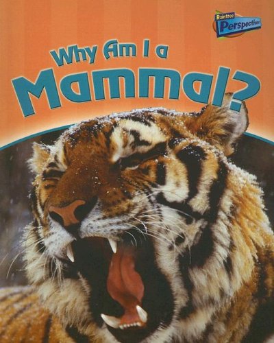Why Am I a Mammal? (Classifying Animals)