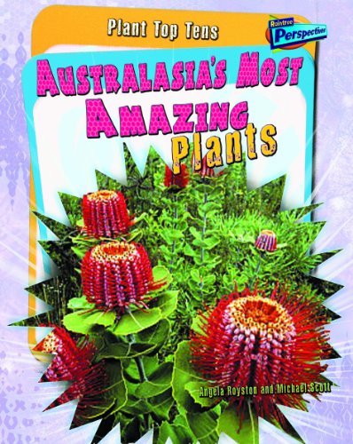 Australasia's Most Amazing Plants