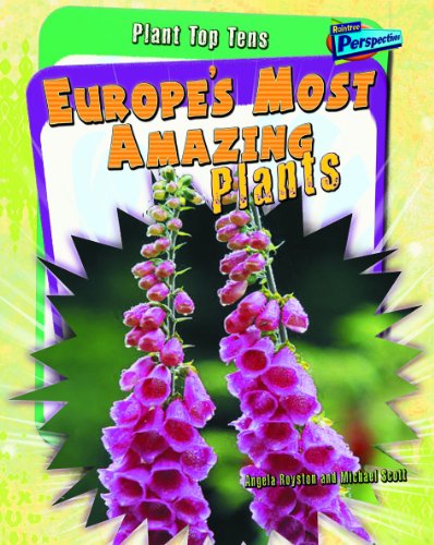 Europe's Most Amazing Plants