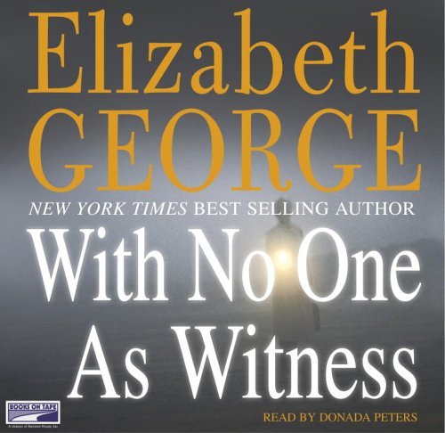 With No One as Witness (Thomas Lynley and Barbara Havers Novels)