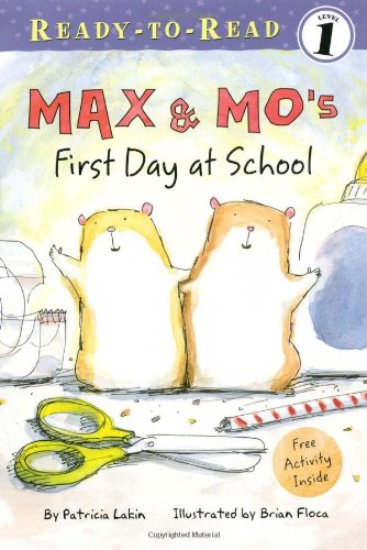 Max & Mo's First Day at School (Ready-to-Read. Level 1)