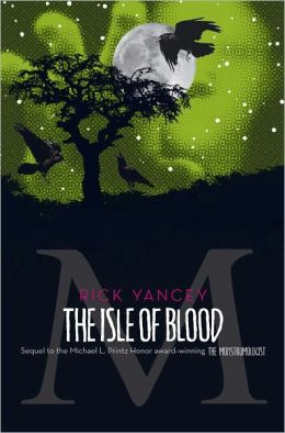 The Isle of Blood [Monstrumologist]