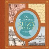 The Extraordinary Suzy Wright: A Colonial Woman on the Frontier