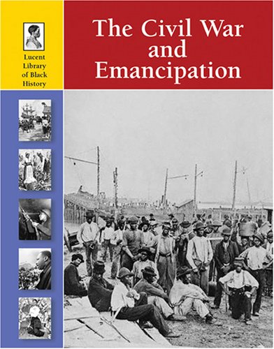 The Civil War and Emancipation