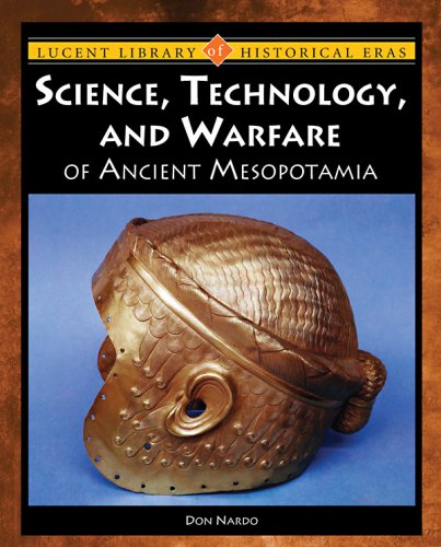 Science, Technology, and Warfare of Ancient Mesopotamia