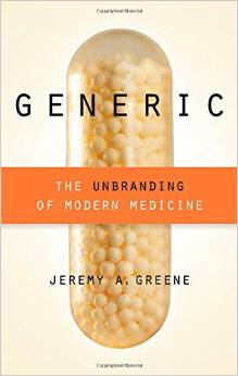 Generic: The Unbranding of Modern Medicine
