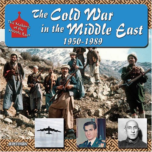 The Cold War in the Middle East, 1950–1991