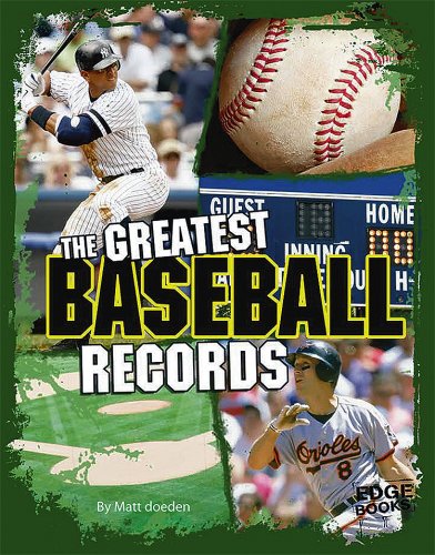 The Greatest Baseball Records