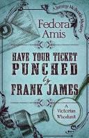 Have Your Ticket Punched by Frank James