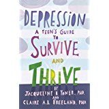 Depression: A Teen's Guide To Survive and Thrive