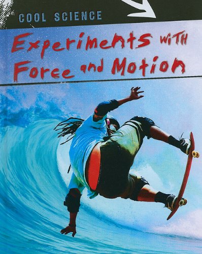 EXPERIMENTS W/FORCE & MOTION