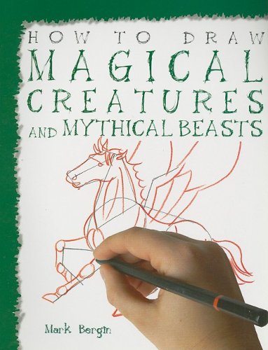 Magical Creatures and Mythical Beasts (How to Draw)