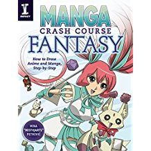 Manga Crash Course Fantasy: How To Draw Anime and Manga, Step By Step