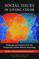Social Issues in Living Color: Challenges and Solutions from the Perspective of Ethnic Minority Psychology