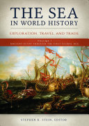 The Sea in World History: Exploration, Travel, and Trade