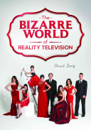 The Bizarre World of Reality Television