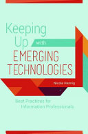 Keeping Up with Emerging Technologies