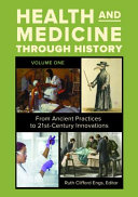 Health and Medicine Through History: From Ancient Practices to 21st-Century Innovations