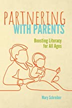 Partnering with Parents: Boosting Literacy for All Ages