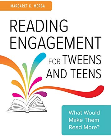 Reading Engagement for Tweens and Teens: What Would Make Them Read More?