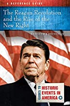 The Reagan Revolution and the Rise of the New Right
