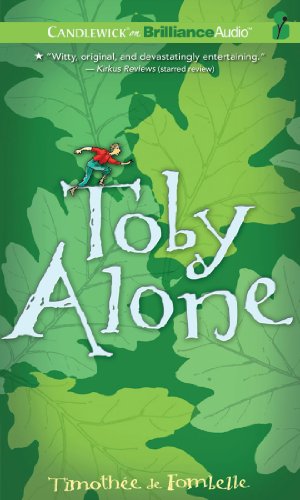 Toby Alone Toby and the Secrets of the Trees