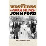 The Westerns and War Films of John Ford