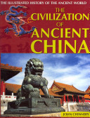 The Civilization of Ancient China