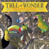 Tree of Wonder: The Many Marvelous Lives of a Rainforest Tree