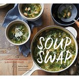 Soup Swap: Comforting Recipes To Make and Share