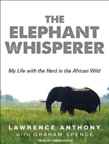 The Elephant Whisperer: My Life with the Herd in the African Wild