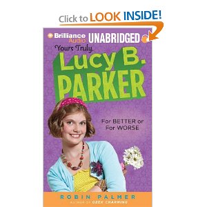 Yours Truly, Lucy B. Parker: For Better or for Worse