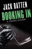 Booking In: A Crang Mystery