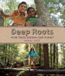 Deep Roots: How Trees Sustain Our Planet