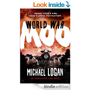World War Moo: An Apocalypse Cow Novel