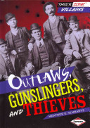 Outlaws, Gunslingers, and Thieves