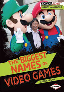 The Biggest Names of Video Games