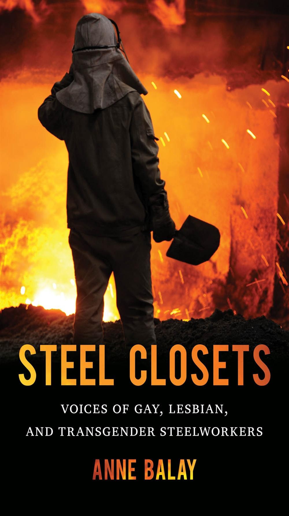 Steel Closets: Voice of Gay, Lesbian, and Transgender Steelworkers